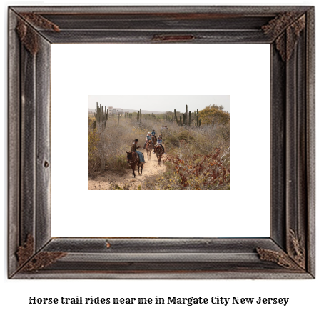 horse trail rides near me in Margate City, New Jersey